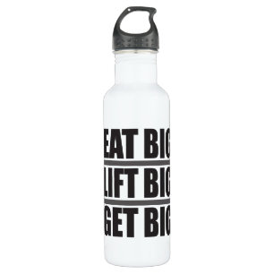Eat Big, Lift Big, Get Big - Bodybuilding 710 Ml Water Bottle