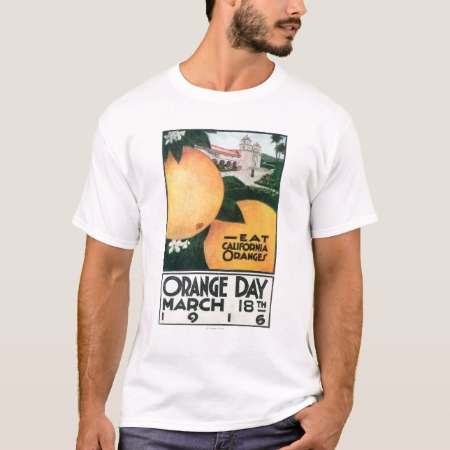 Eat CA Oranges on Orange Day T-Shirt (Front)