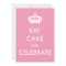 Eat Cake and Celebrate Birthday Invite- Pink