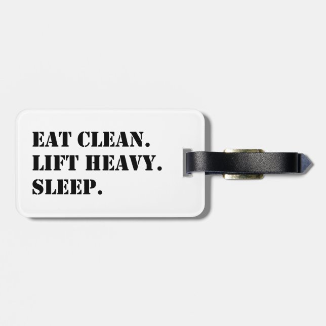 Eat Clean. Lift Heavy. Sleep. Luggage Tag (Back Horizontal)