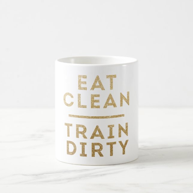 Eat Clean Train Dirty Gold Glitter Logo Coffee Mug (Center)