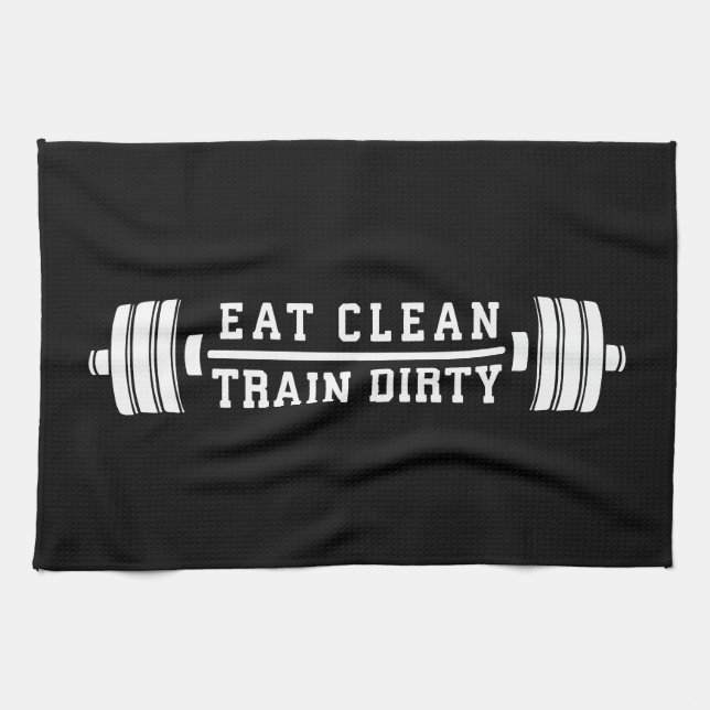 Eat Clean, Train Dirty - Workout Inspirational Tea Towel (Horizontal)