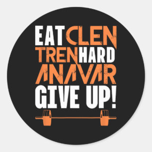 Eat Clean Tren Hard Gym Bodybuilding Fitness Worko Classic Round Sticker
