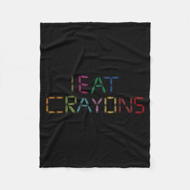 Eat Crayons Funny Sarcastic Humour Statement Desig Fleece Blanket (Front)