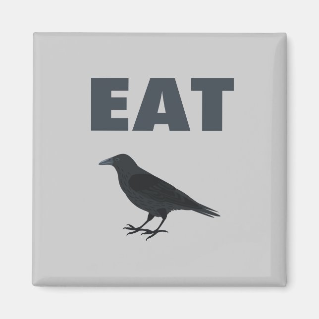 Eat Crow Magnet (Front)