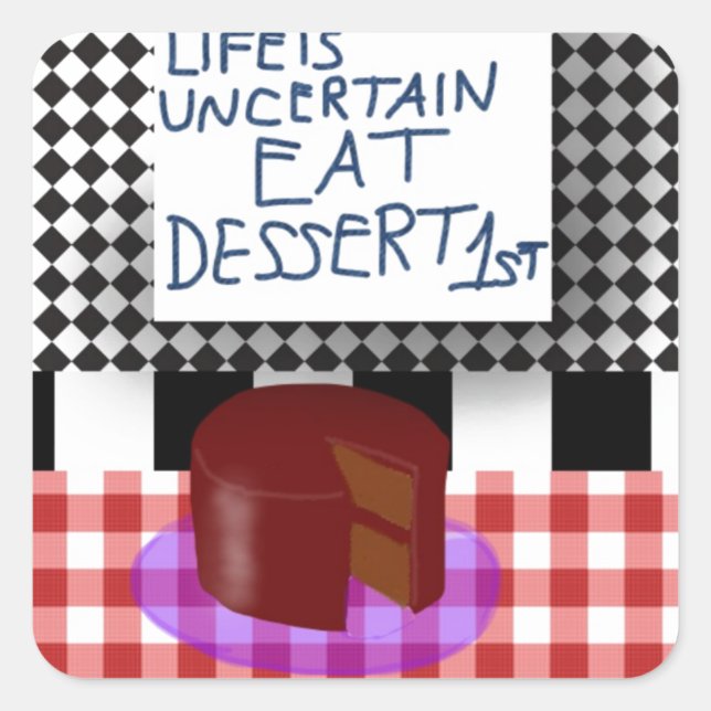 Eat dessert first square sticker (Front)