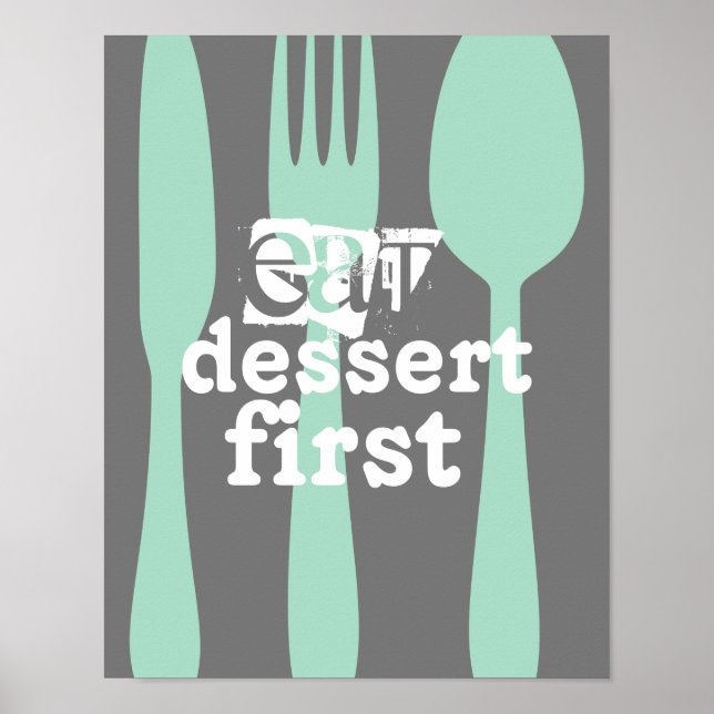 eat dessert first word art cute quote poster (Front)