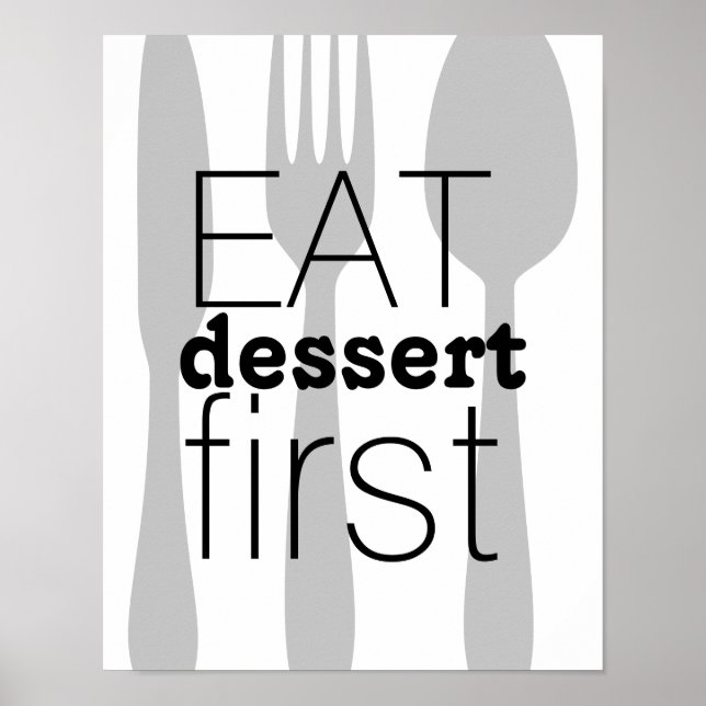 eat dessert first word art cute quote poster (Front)