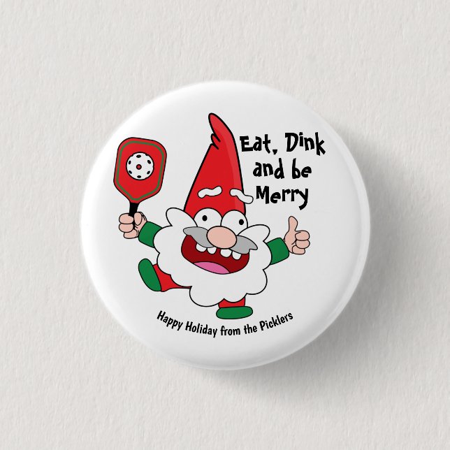 Eat, dink and be merry Christmas pickleball 3 Cm Round Badge (Front)