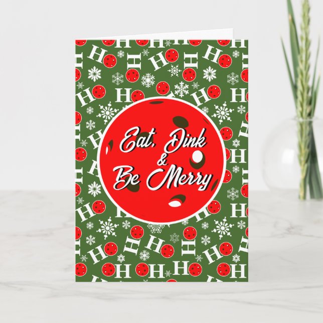 Eat Dink & Be Merry Red Green Ho Ho Ho Pickleball Card (Front)