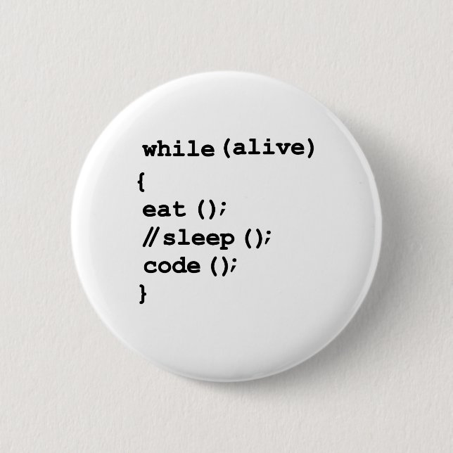 Eat, Don't Sleep, Code, Repeat. Funny Software Pro 6 Cm Round Badge (Front)