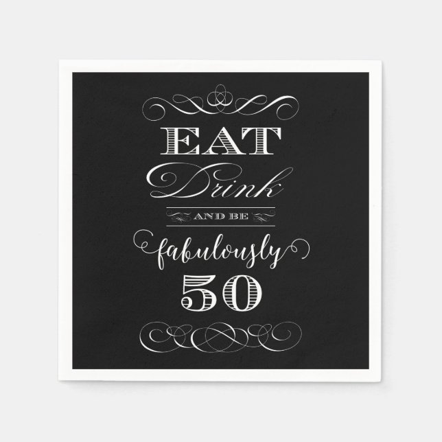 Eat Drink and be Fabulously Fifty Birthday Party Napkin (Front)