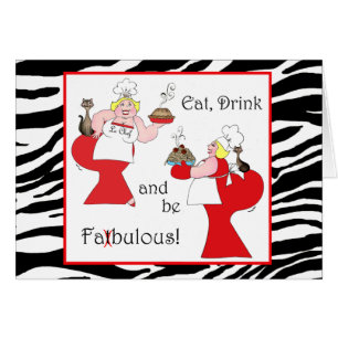 "Eat, Drink and Be Fatbulous!" Cards