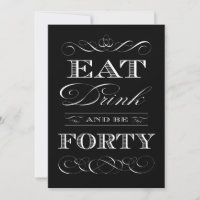 Eat Drink and Be Forty Elegant Birthday Dinner