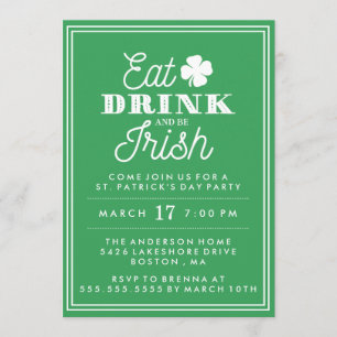 Eat Drink and Be Irish St. Patrick's Day Invitation