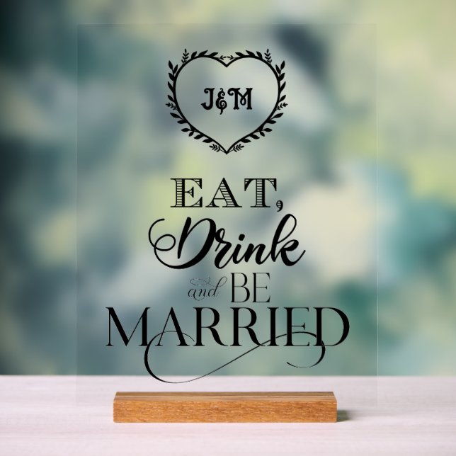 Eat, Drink And Be Married Acrylic Sign (Neutral)