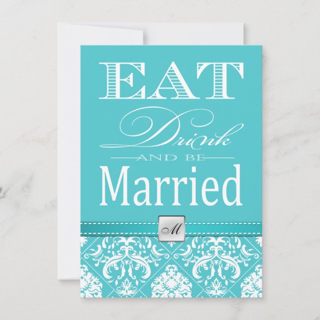 Eat, Drink and be Married - Aqua Blue Damask Invitation (Front)