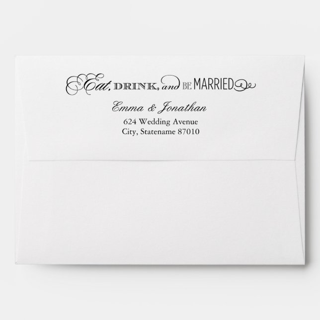 Eat Drink and Be Married Black and White Wedding Envelopes (Back (Top Flap))