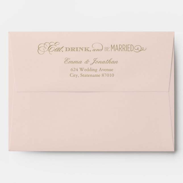 Eat Drink and Be Married Blush Pink Gold Wedding Envelope (Back (Top Flap))
