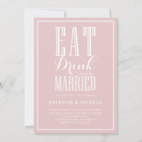 Eat, Drink and Be Married Blush Pink Wedding