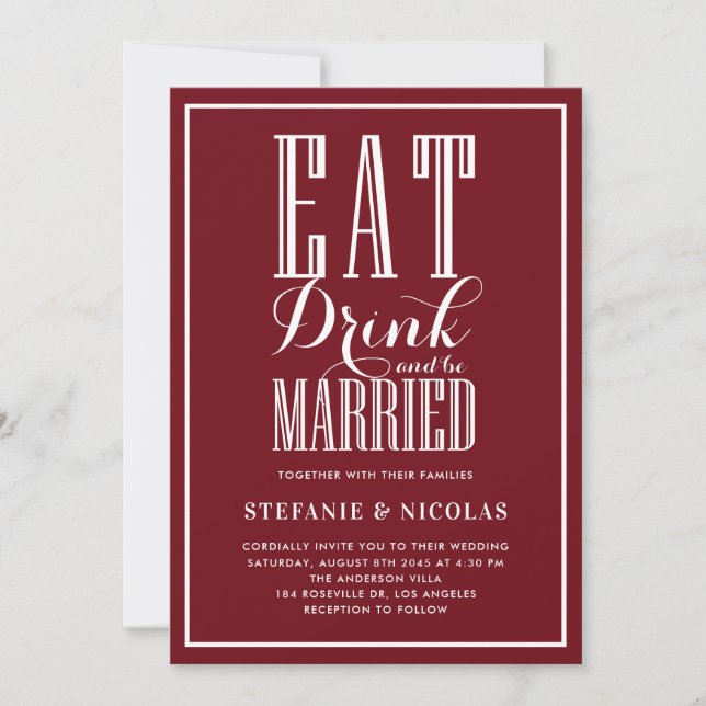 Eat, Drink and Be Married Burgundy Wedding Invitation (Front)
