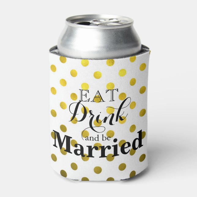 Eat Drink and be Married Can Cooler (Can Front)
