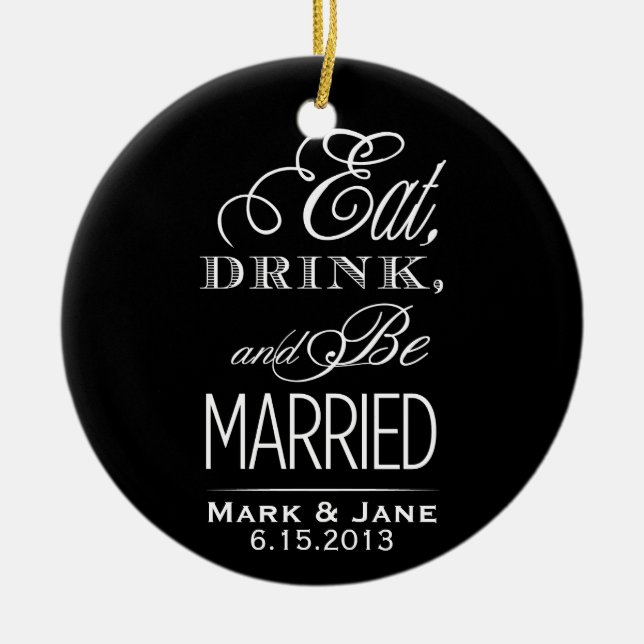Eat Drink and Be Married Ceramic Tree Decoration (Front)