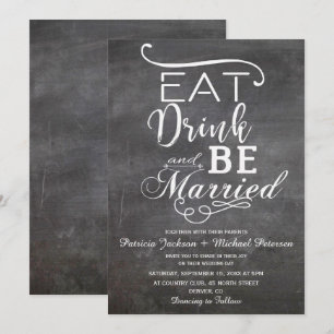 Eat drink and be married chalkboard rustic wedding invitation