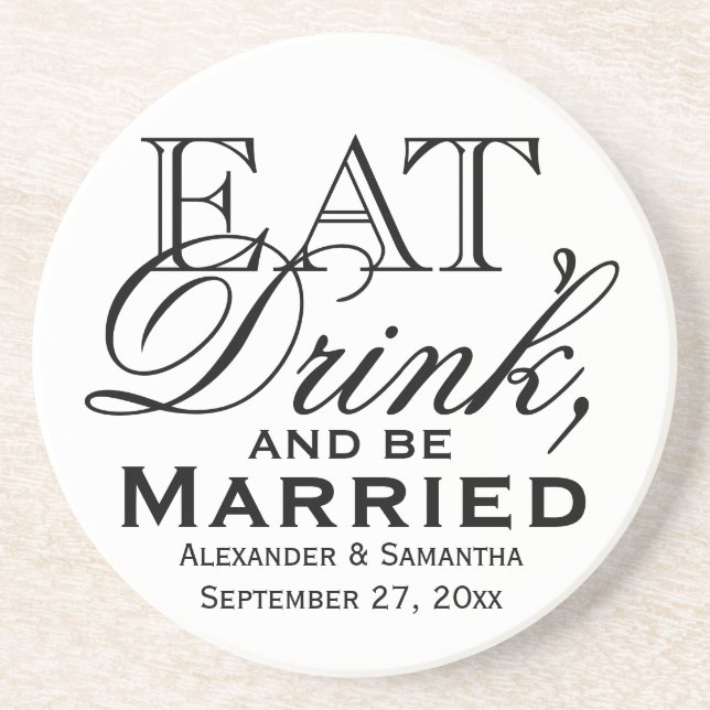 Eat, Drink, and Be Married Custom Wedding Coaster (Front)