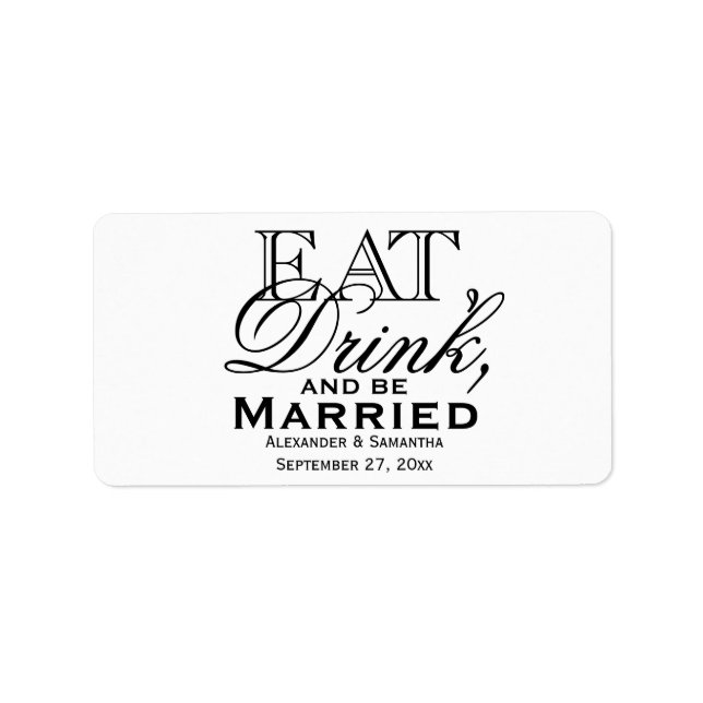 Eat, Drink, and Be Married Custom Wedding Favour Label (Front)