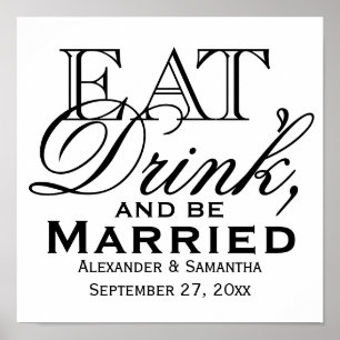Eat, Drink, and Be Married Custom Wedding Poster