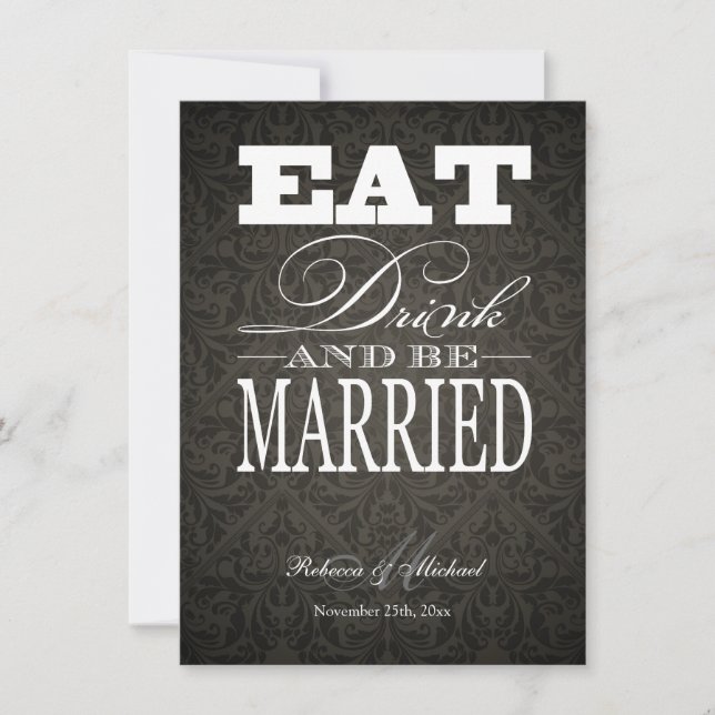 Eat Drink and be Married - Elegant Black Damask Invitation (Front)
