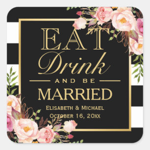 EAT Drink and Be Married Elegant Wedding Flowers Square Sticker
