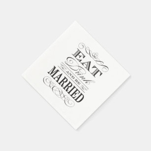 Eat Drink and be Married Elegant Wedding Napkin