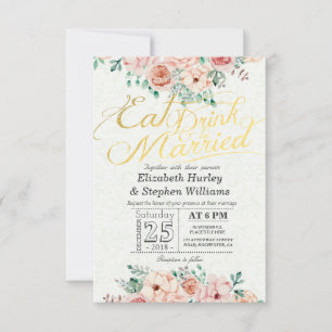 EAT Drink and Be Married Floral Wedding Invitation