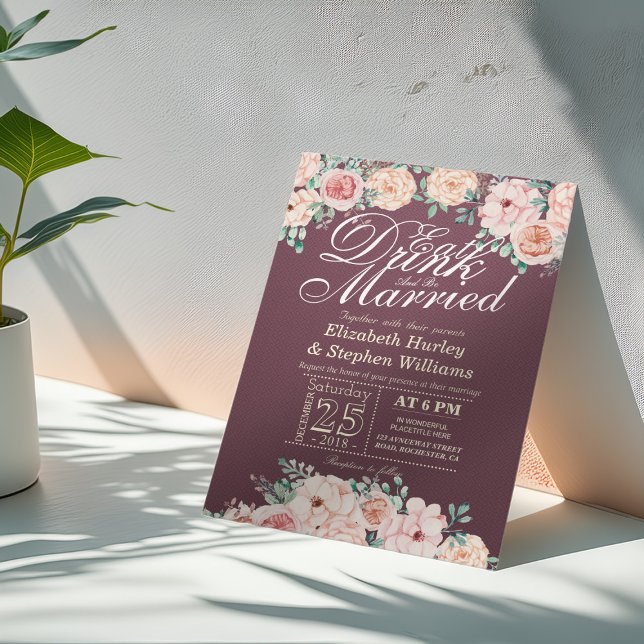 EAT Drink and Be Married Floral Wedding Invitation (Creator Uploaded)