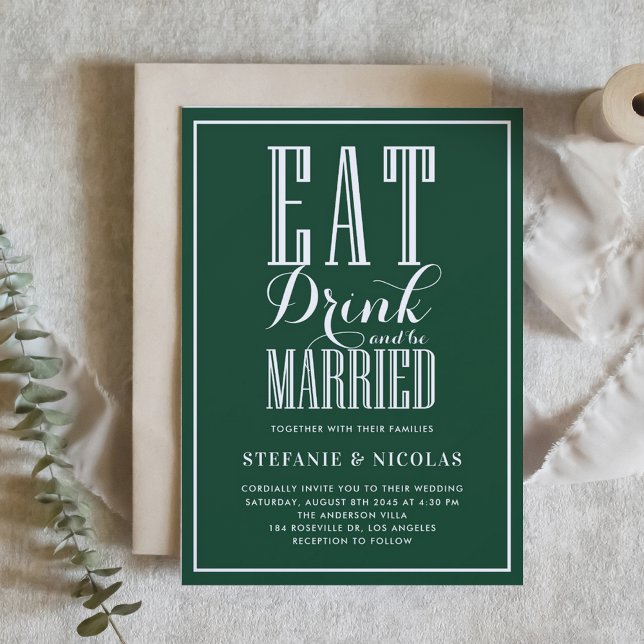Eat, Drink and Be Married Forest Green Wedding Invitation (Emerald Green Eat, Drink and Be Married Wedding Invitation)