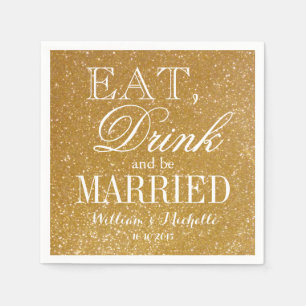 Eat drink and be married glitter wedding napkins
