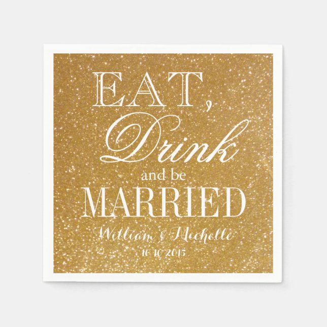 Eat drink and be married glitter wedding napkins (Front)