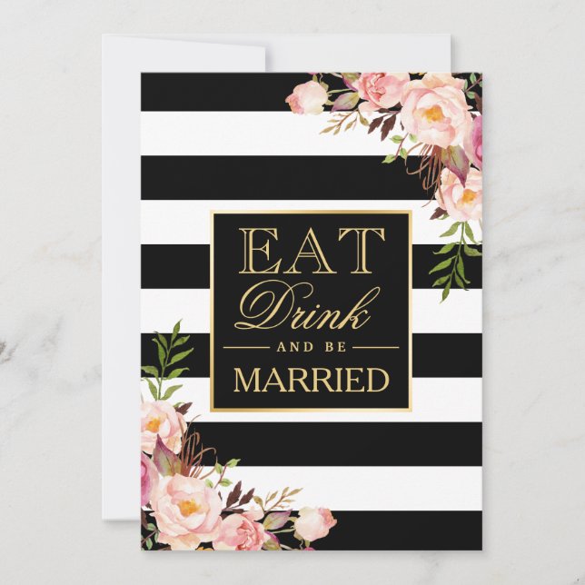 EAT Drink and Be Married Gold Black White Striped Invitation (Front)