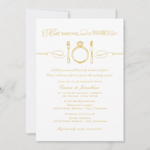 Eat Drink and Be Married Gold Rehearsal Dinner Invitation
