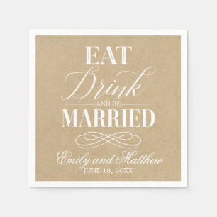 Eat Drink and Be Married Kraft Paper   Wedding Napkin