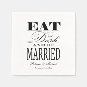 Eat Drink and be Married Napkin