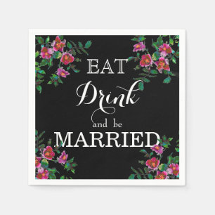 Eat Drink and be Married Napkin