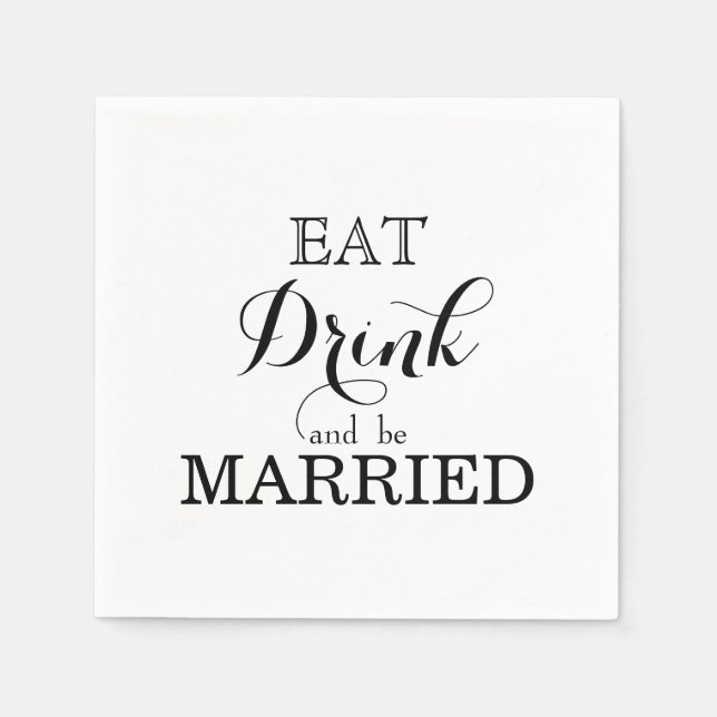 Eat Drink and be Married Napkin (Front)