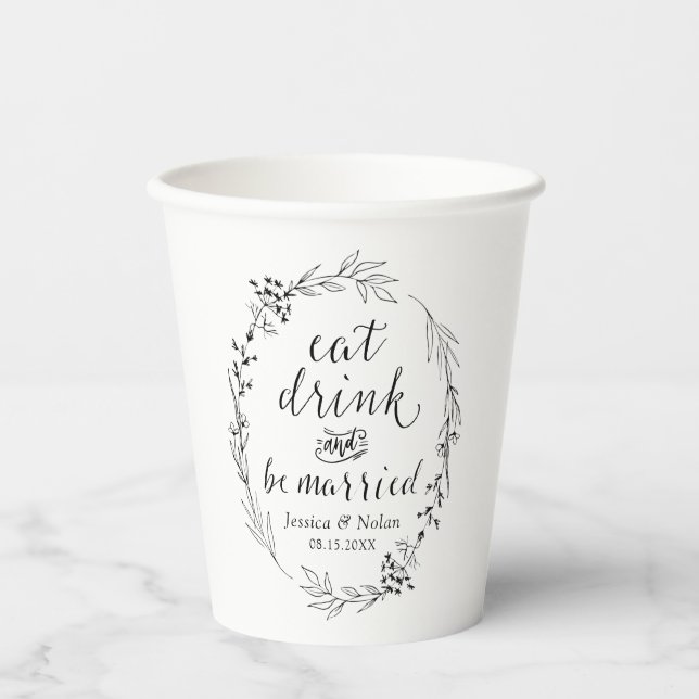 Eat Drink and Be Married Personalised Paper Cups (Front)