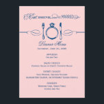 Eat Drink and Be Married Pink Navy Wedding Dinner Menu<br><div class="desc">Eat,  Drink and Be Married theme wedding dinner menu card in a vintage chic light pink and navy blue colour scheme. Personalise with your wedding date and menu wording details.</div>