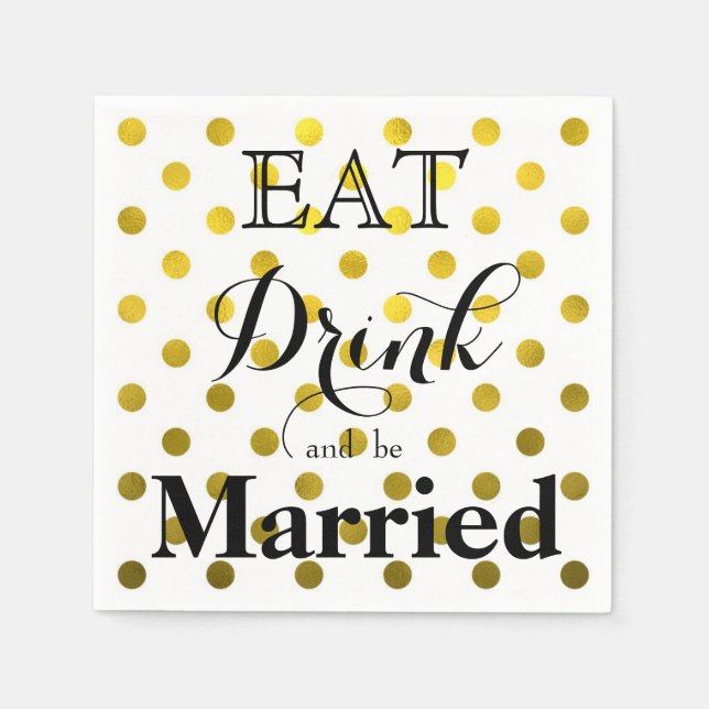 Eat Drink and be Married | polka dot pattern Napkin (Front)