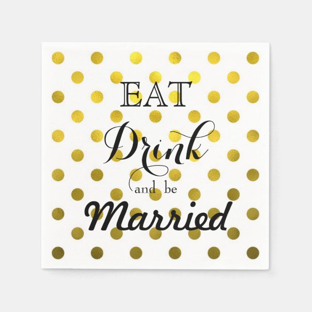 Eat Drink and be Married | polka dot pattern Napkin (Front)