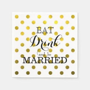 Eat Drink and be Married    polka dot pattern Napkin